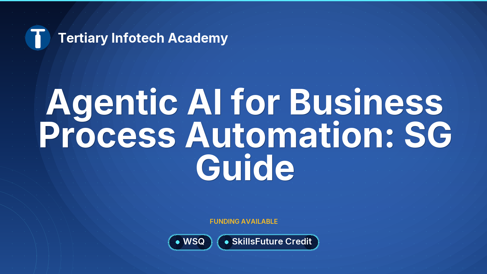 Agentic AI for Business Process Automation: SG Guide