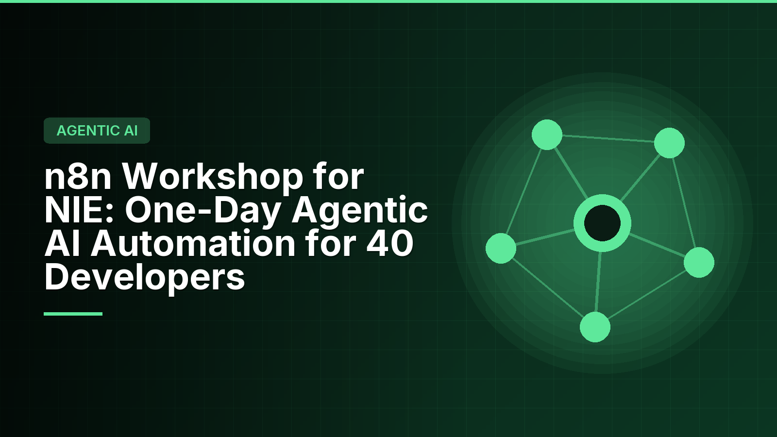 n8n Workshop for NIE: One-Day Agentic AI Automation for 40 Developers