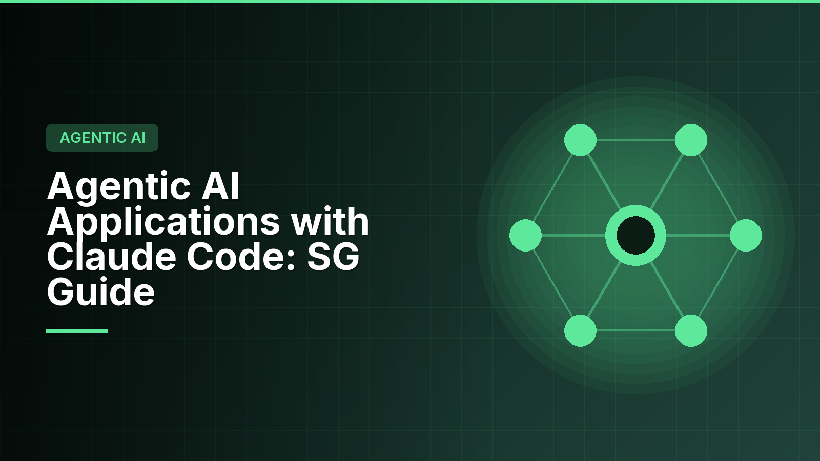 Agentic AI Applications with Claude Code: SG Guide