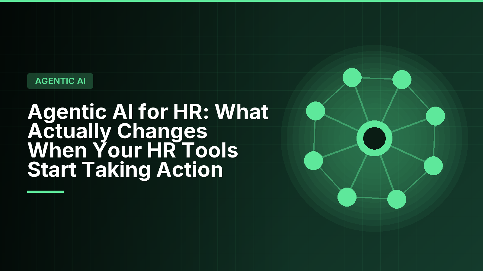 Agentic AI for HR: What Actually Changes When Your HR Tools Start Taking Action