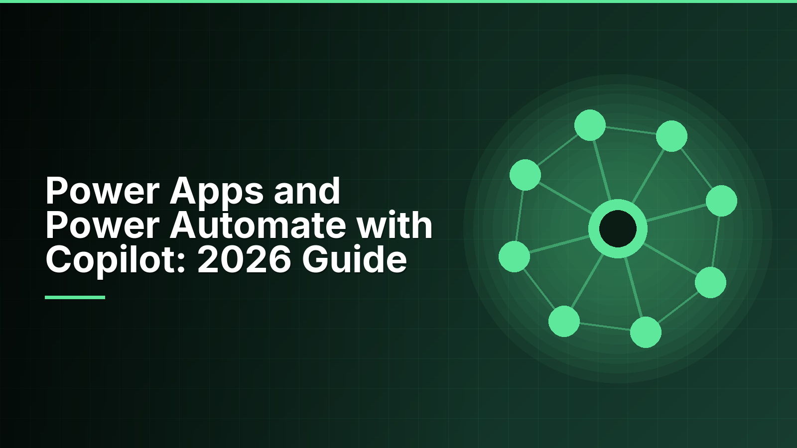 Power Apps and Power Automate with Copilot: 2026 Guide