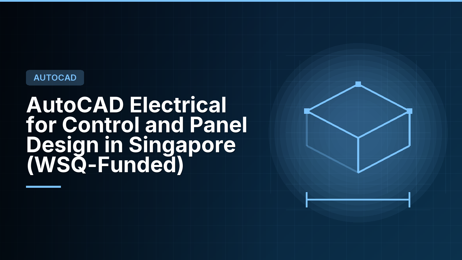 AutoCAD Electrical for Control and Panel Design in Singapore (WSQ-Funded)
