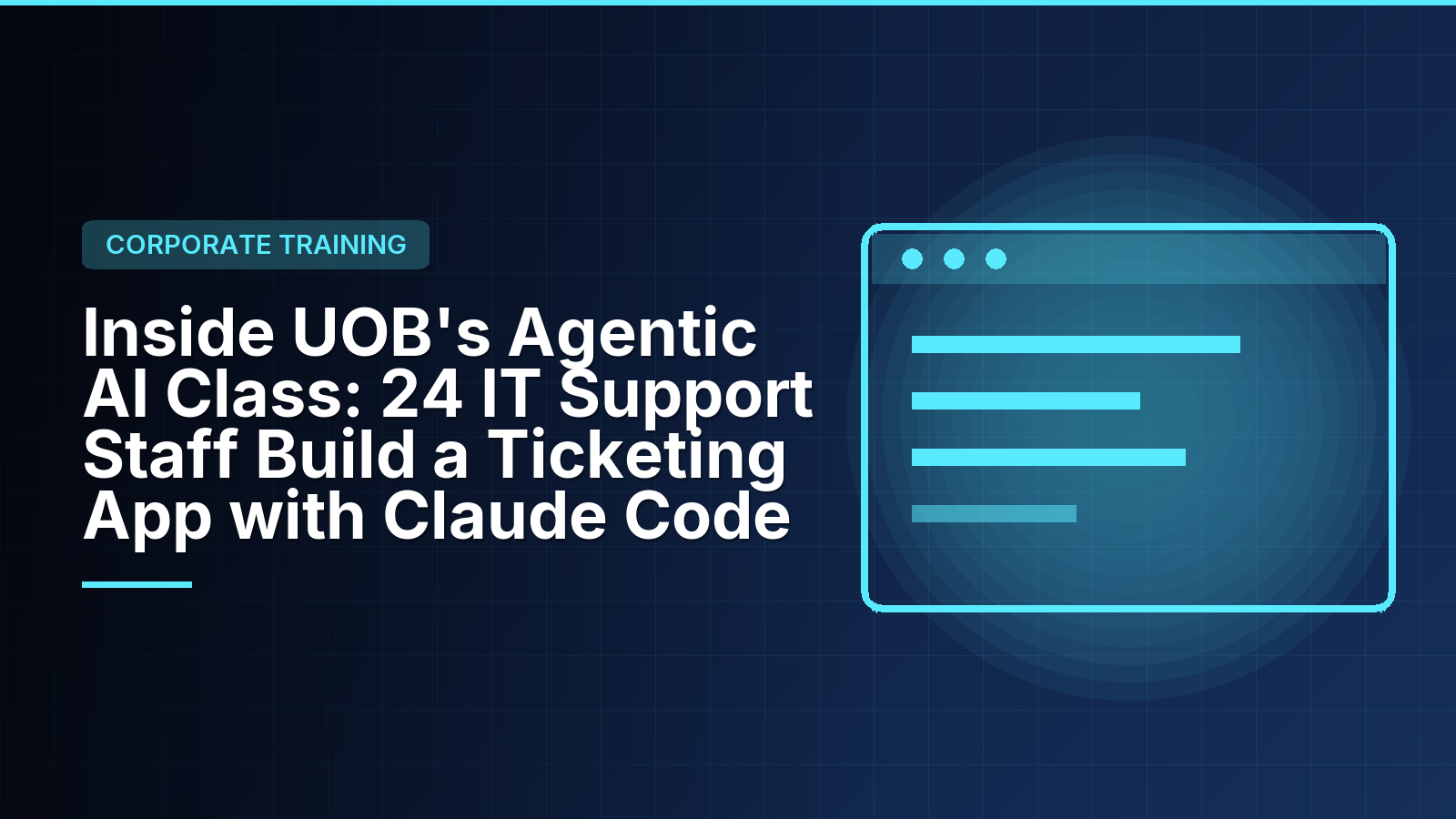 Inside UOB's Agentic AI Class: 24 IT Support Staff Build a Ticketing App with Claude Code