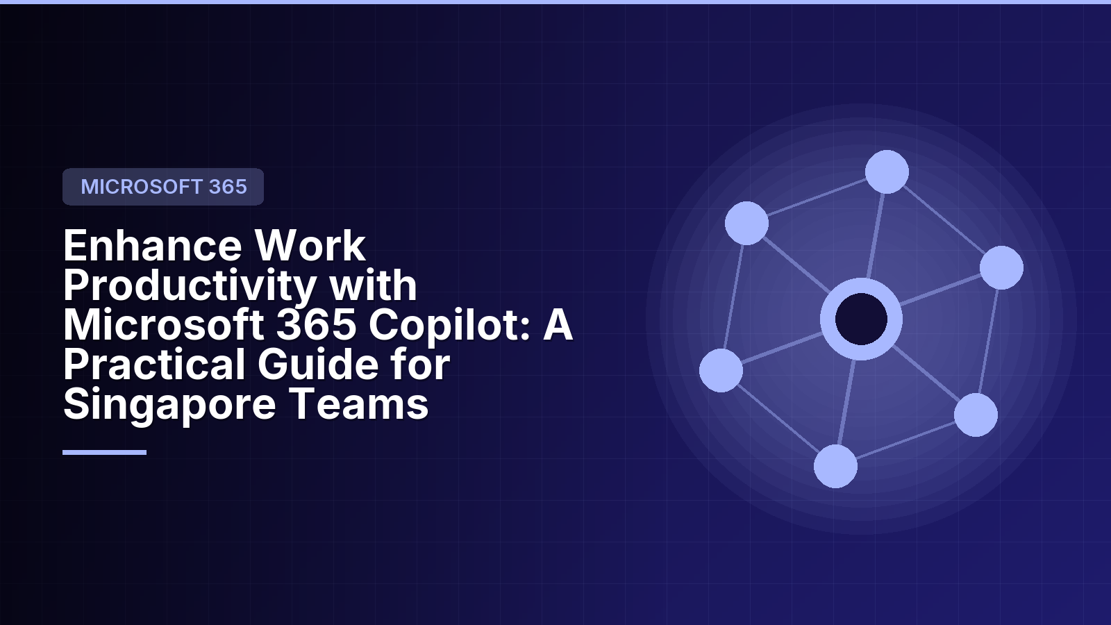 Enhance Work Productivity with Microsoft 365 Copilot: A Practical Guide for Singapore Teams
