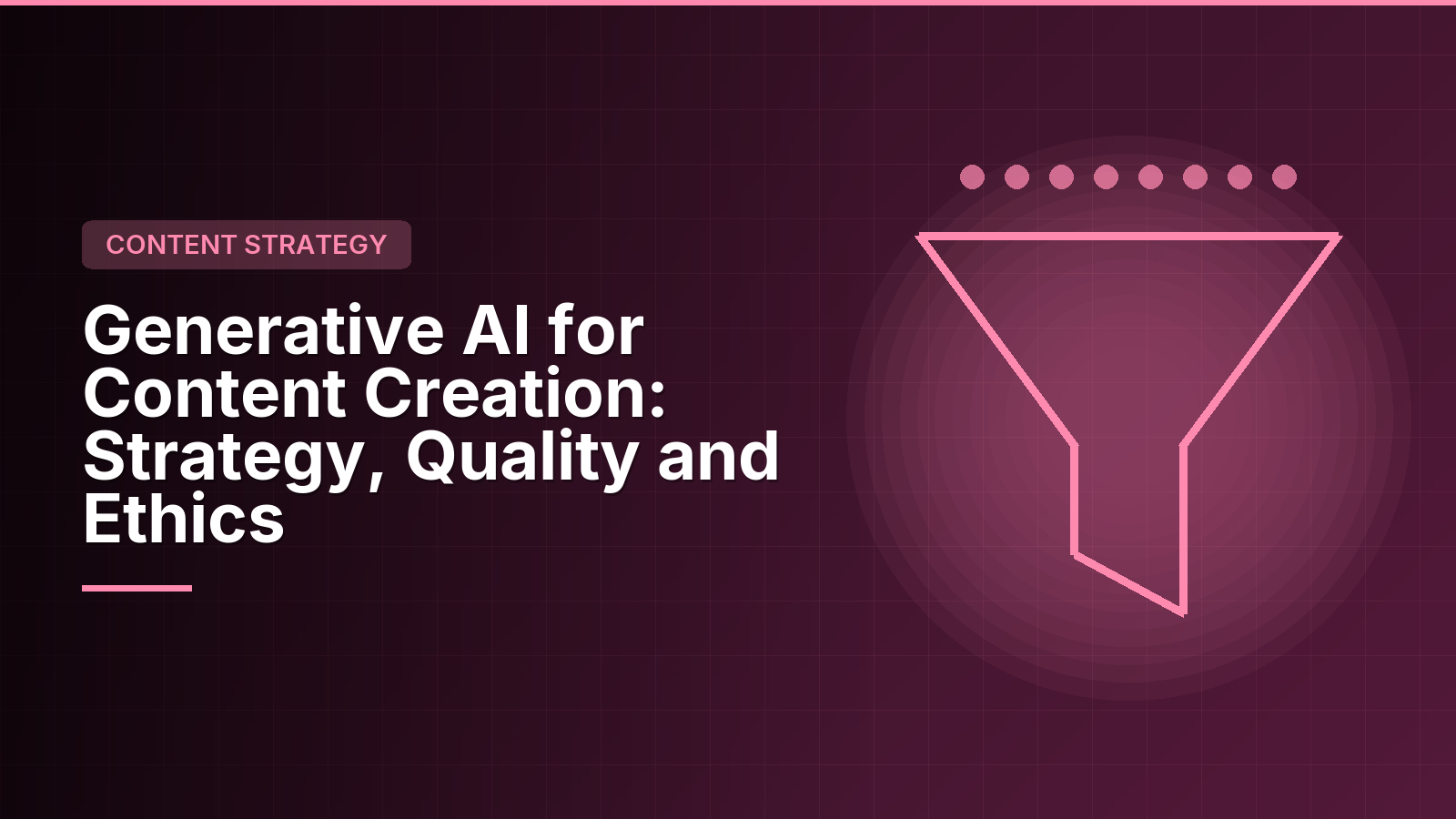 Generative AI for Content Creation: A Content Strategy That Converts, Not Just Fills the Calendar