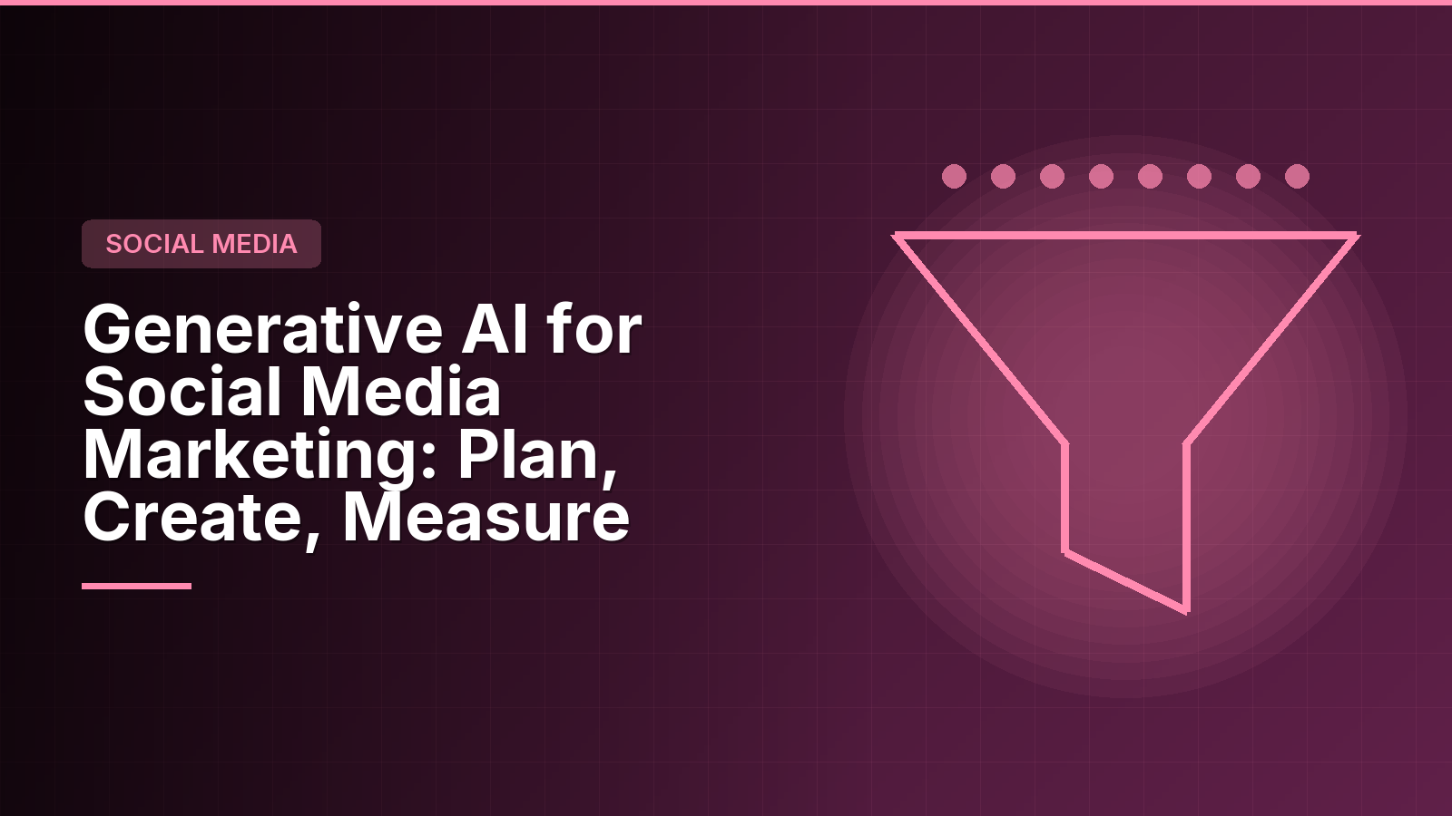 Generative AI for Social Media Marketing: From Empty Calendar to Campaign That Performs