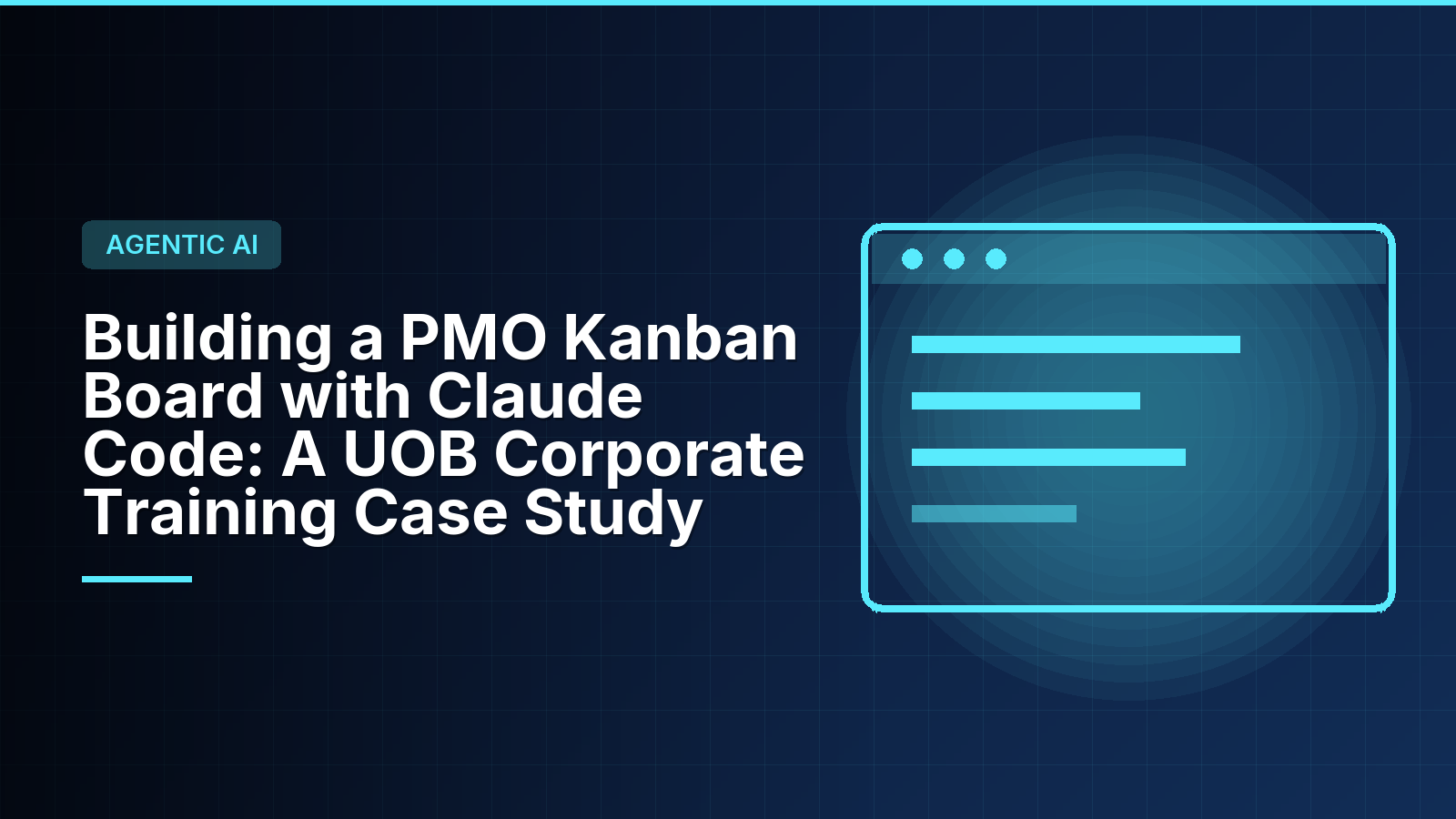 Building a PMO Kanban Board with Claude Code: A UOB Corporate Training Case Study