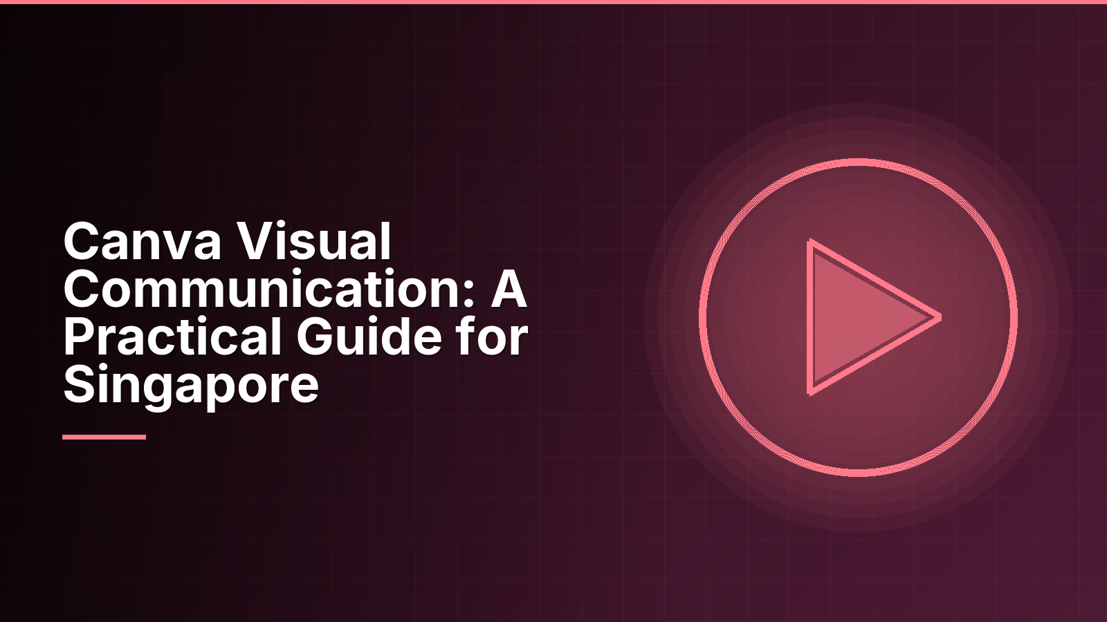 Canva Visual Communication: A Practical Guide for Singapore