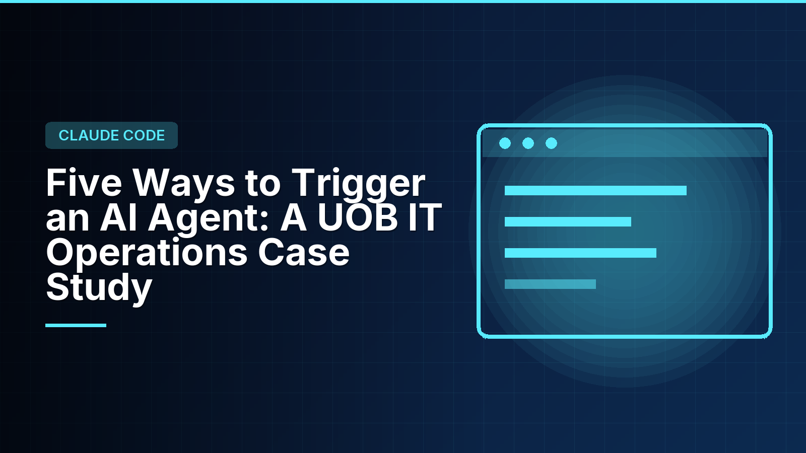 Five Ways to Trigger an AI Agent: A UOB IT Operations Case Study