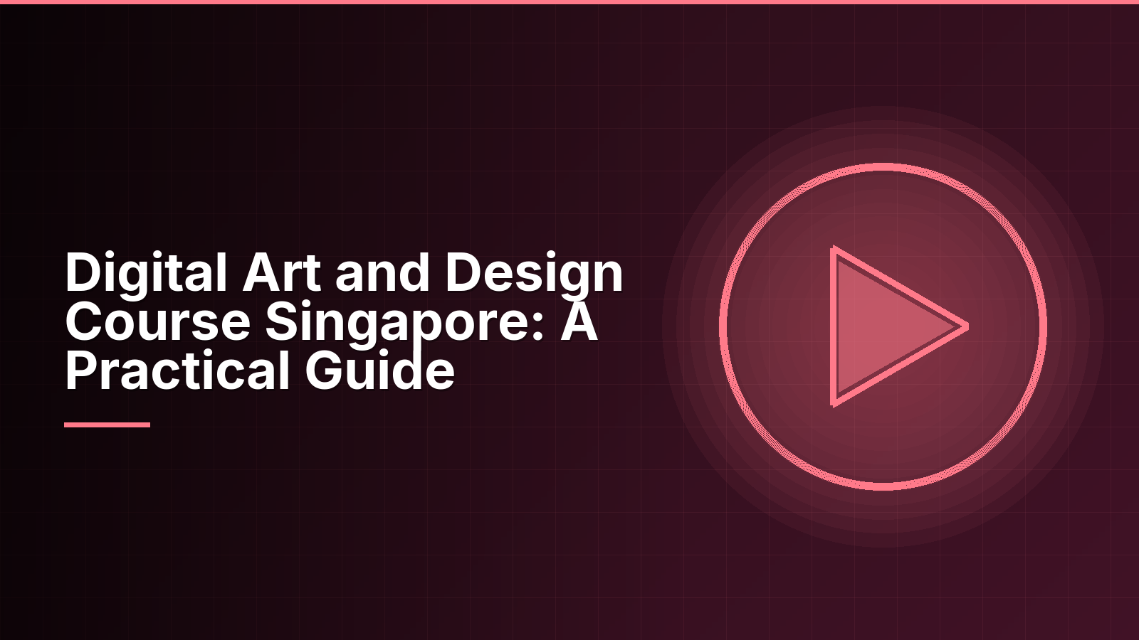 Digital Art and Design Course Singapore: A Practical Guide