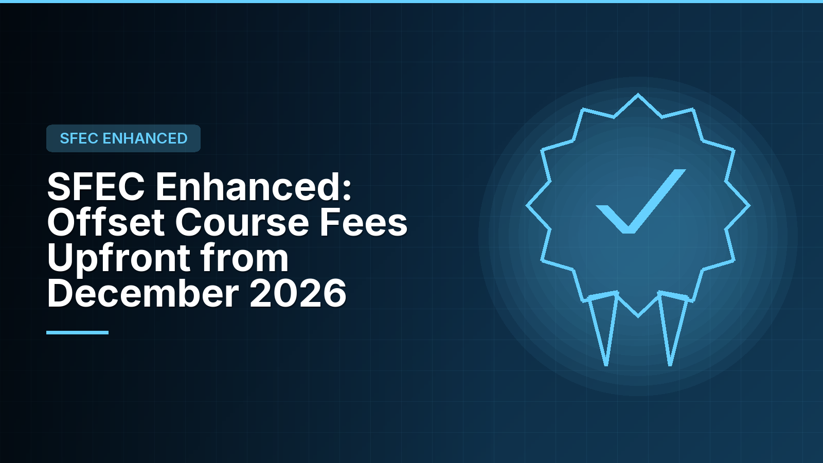 SFEC Enhanced: Offset Course Fees Upfront from December 2026