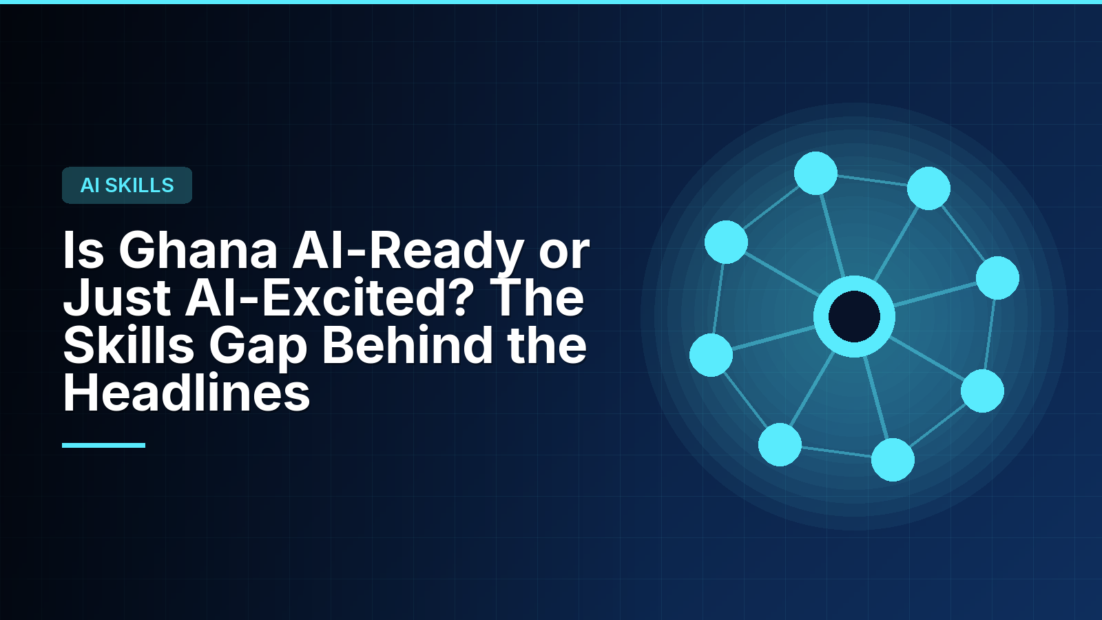 Is Ghana AI-Ready or Just AI-Excited? The Skills Gap Behind the Headlines