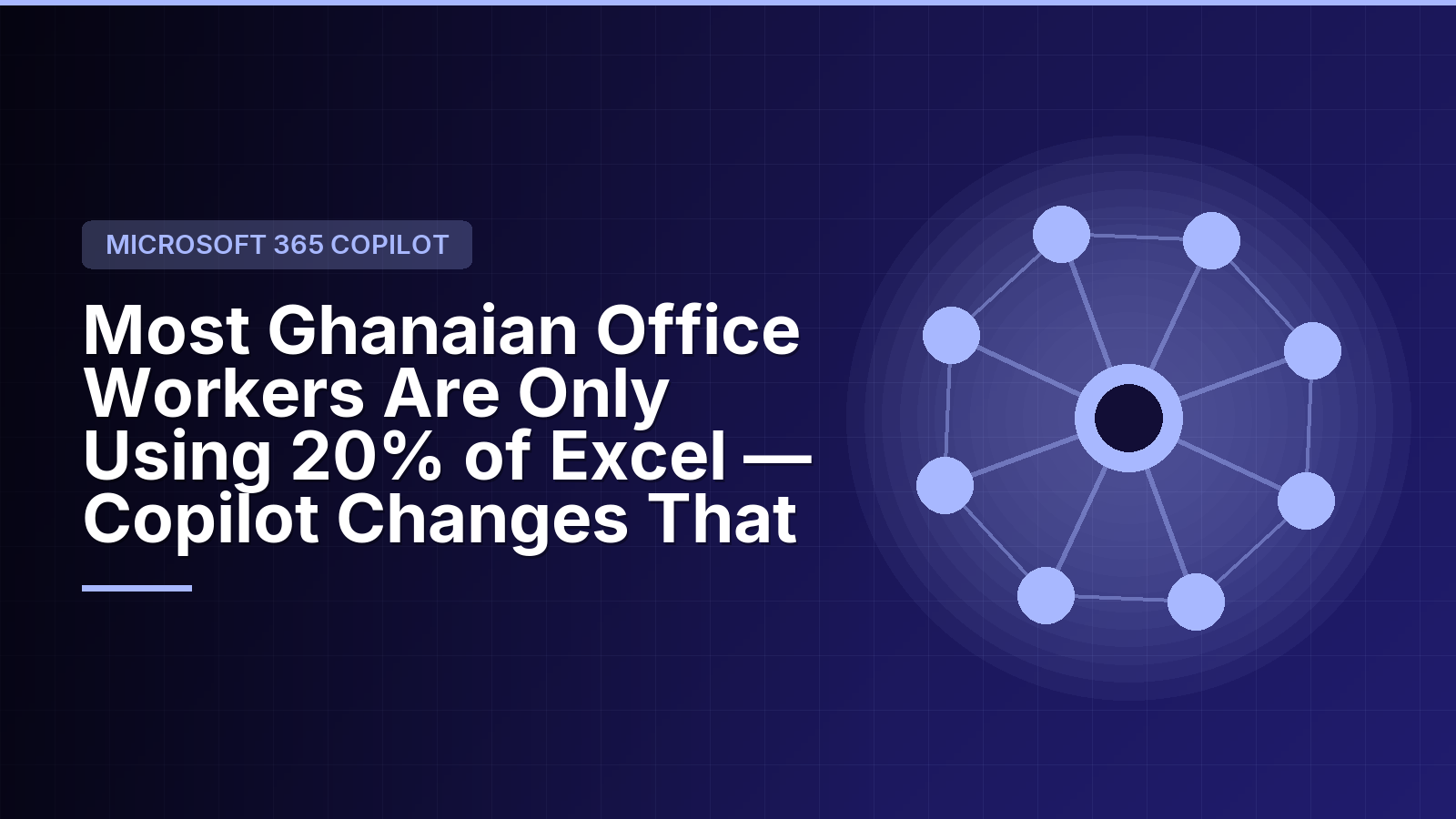 Most Ghanaian Office Workers Are Only Using 20% of Excel — Copilot Changes That