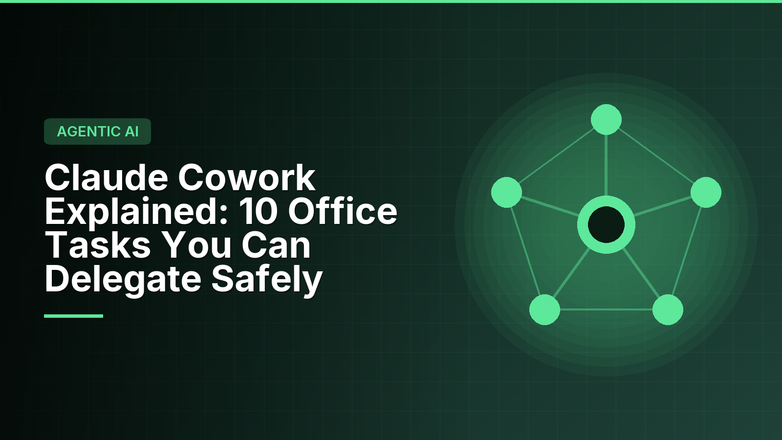 Claude Cowork Explained: 10 Office Tasks You Can Delegate Safely