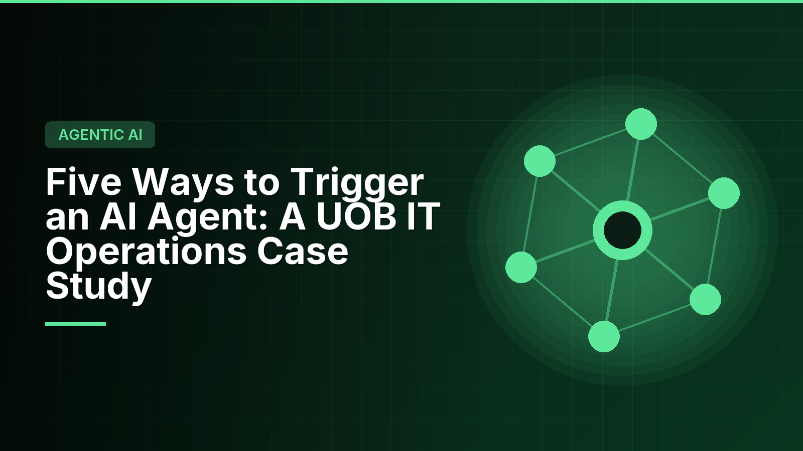 Five Ways to Trigger an AI Agent: A UOB IT Operations Case Study