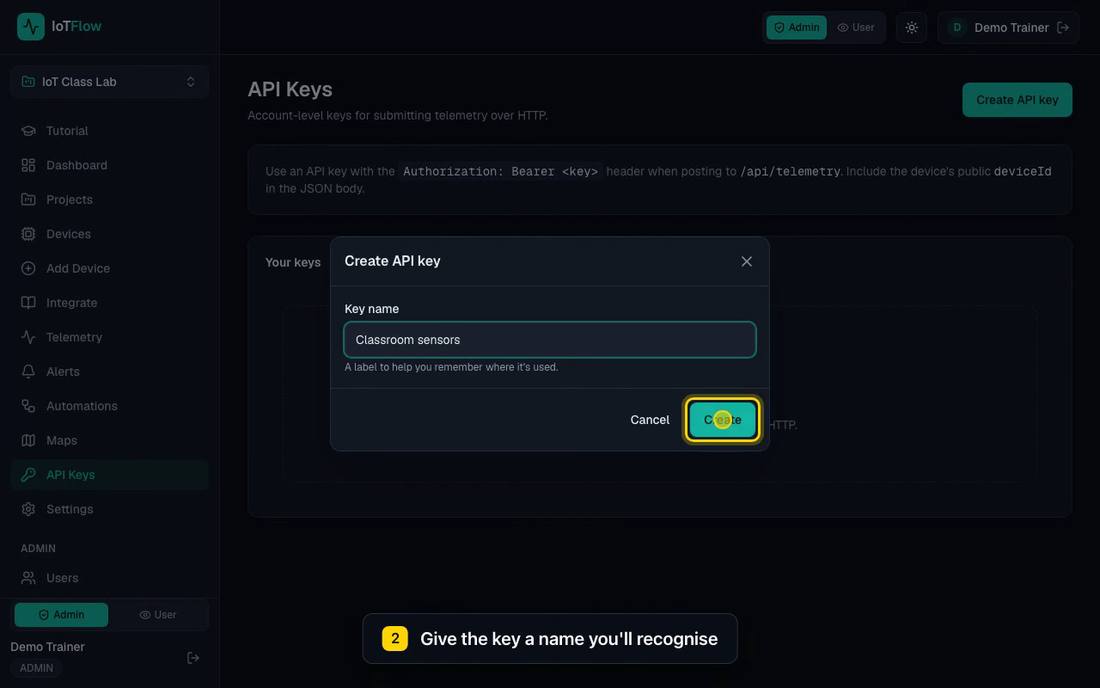 IoTFlow Create API key dialog with the key name Classroom sensors