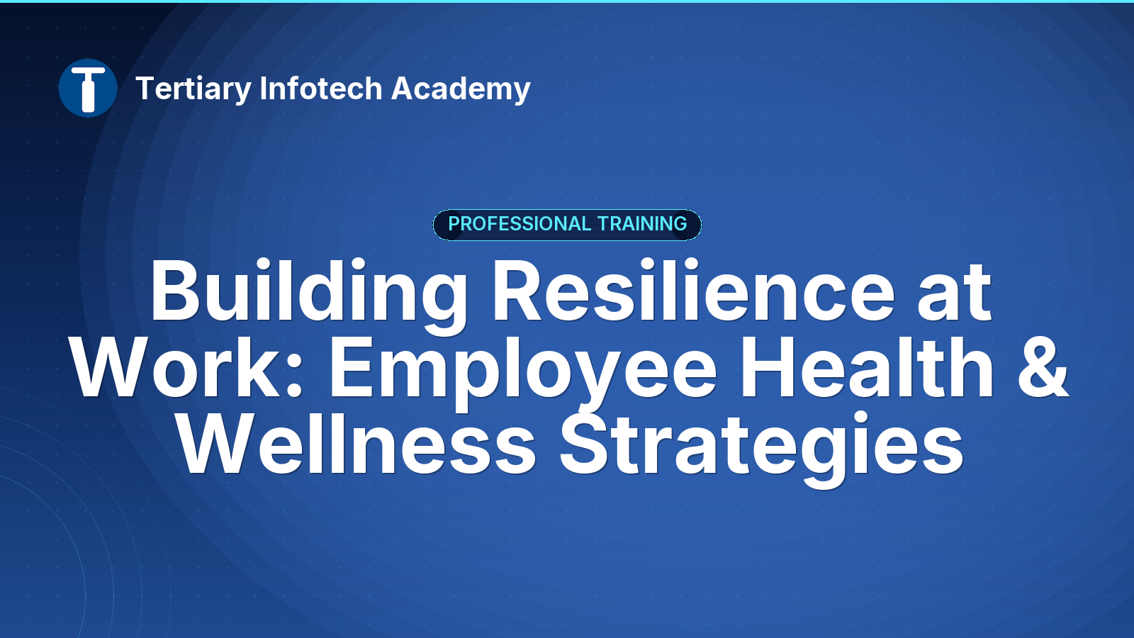 Building Resilience at Work: Employee Health & Wellness Strategies