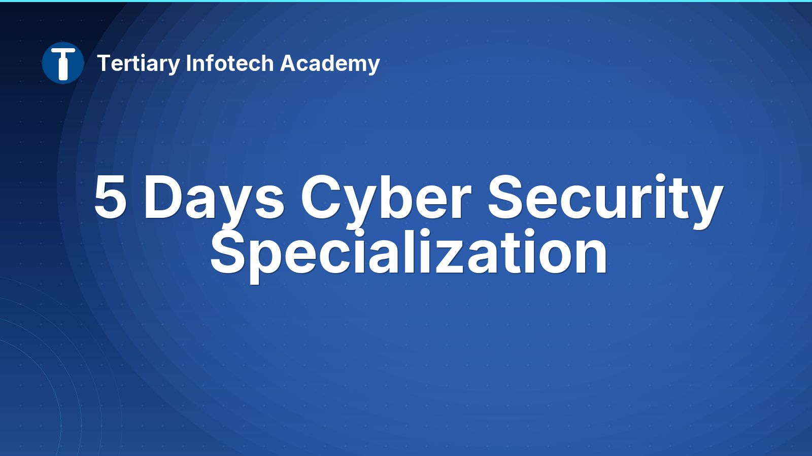 5 Days Cyber Security Specialization
