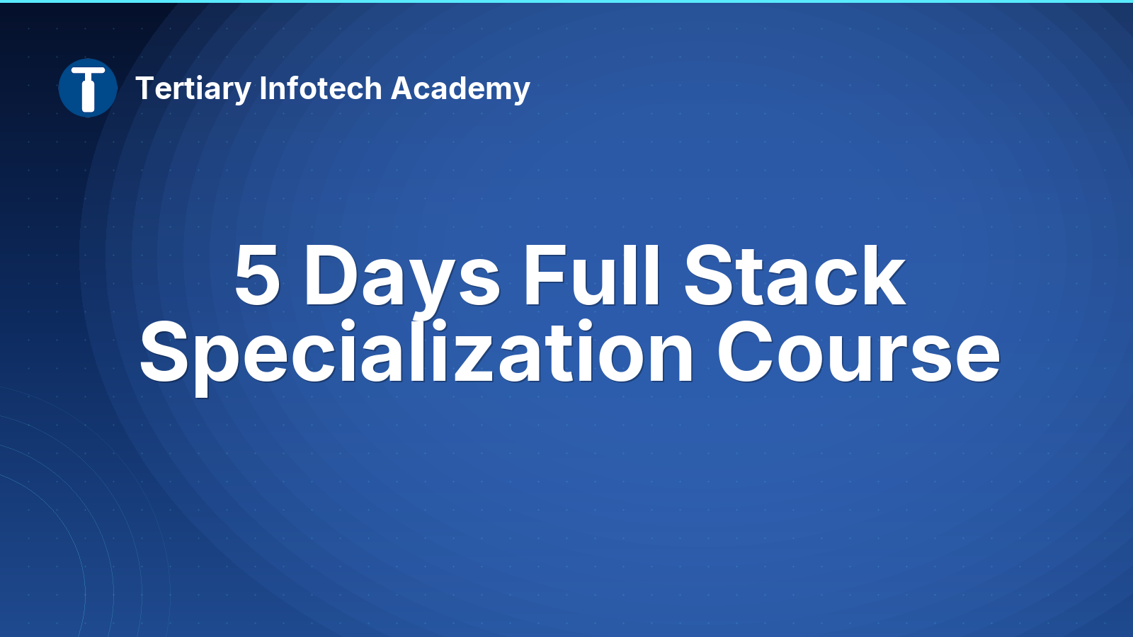 5 Days Full Stack Specialization Course