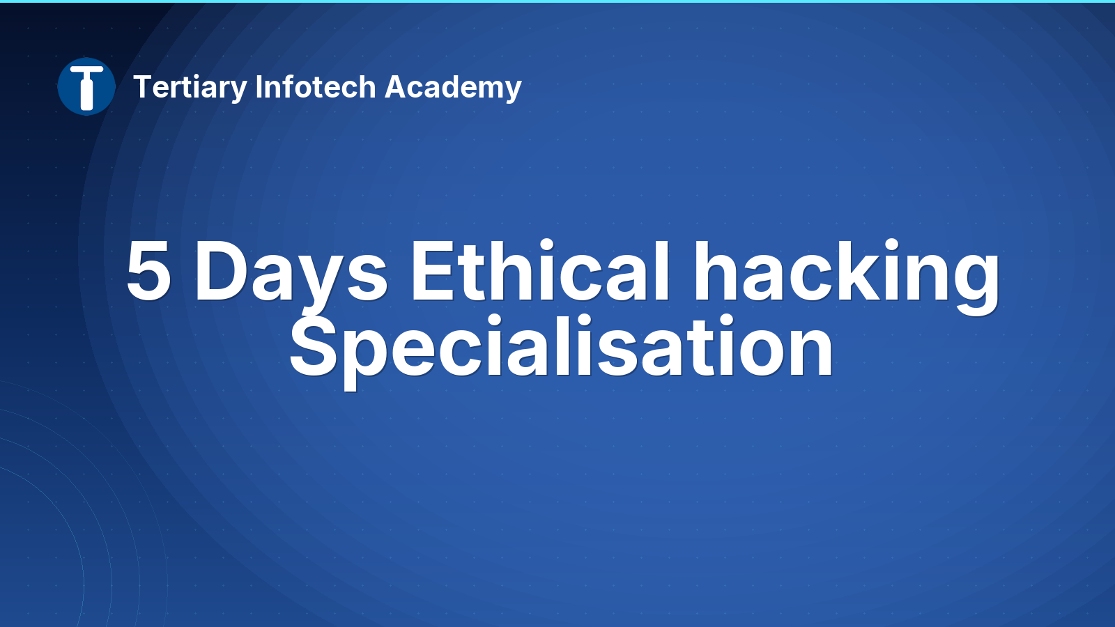 5 Days Ethical hacking Specialisation