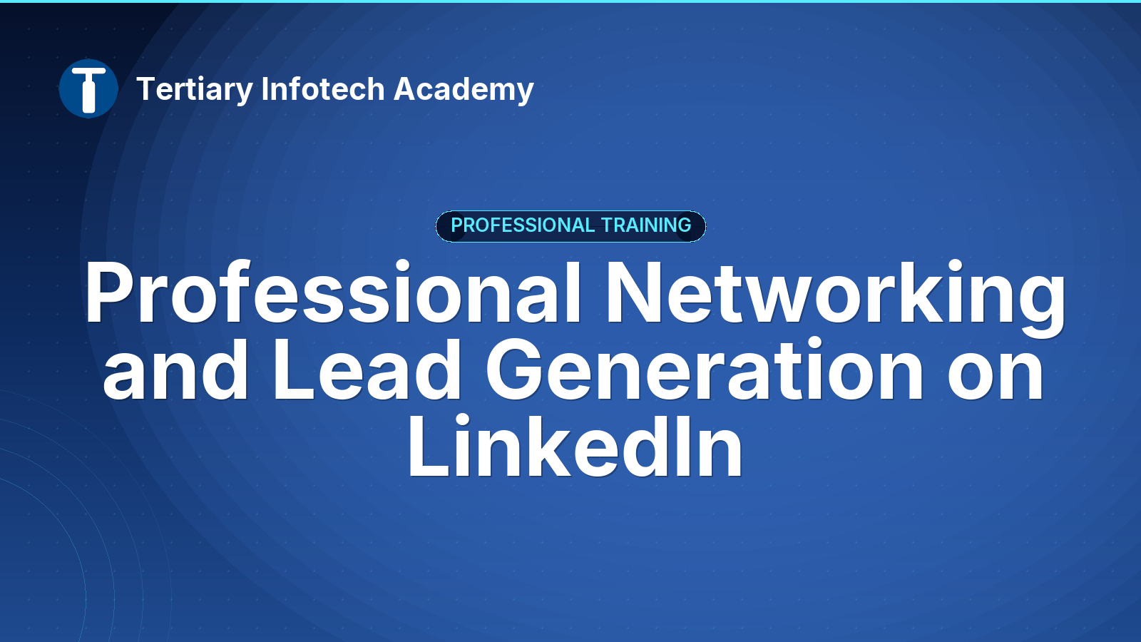 Professional Networking and Lead Generation on LinkedIn