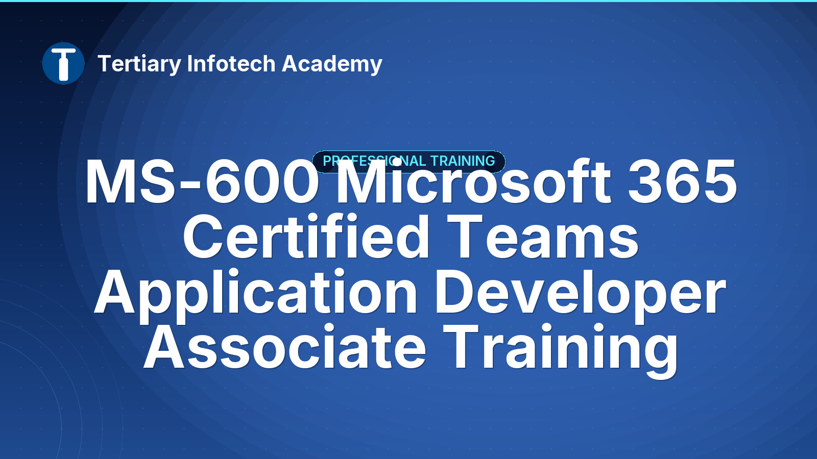 MS-600 Microsoft 365 Certified Teams Application Developer Associate Exam Prep