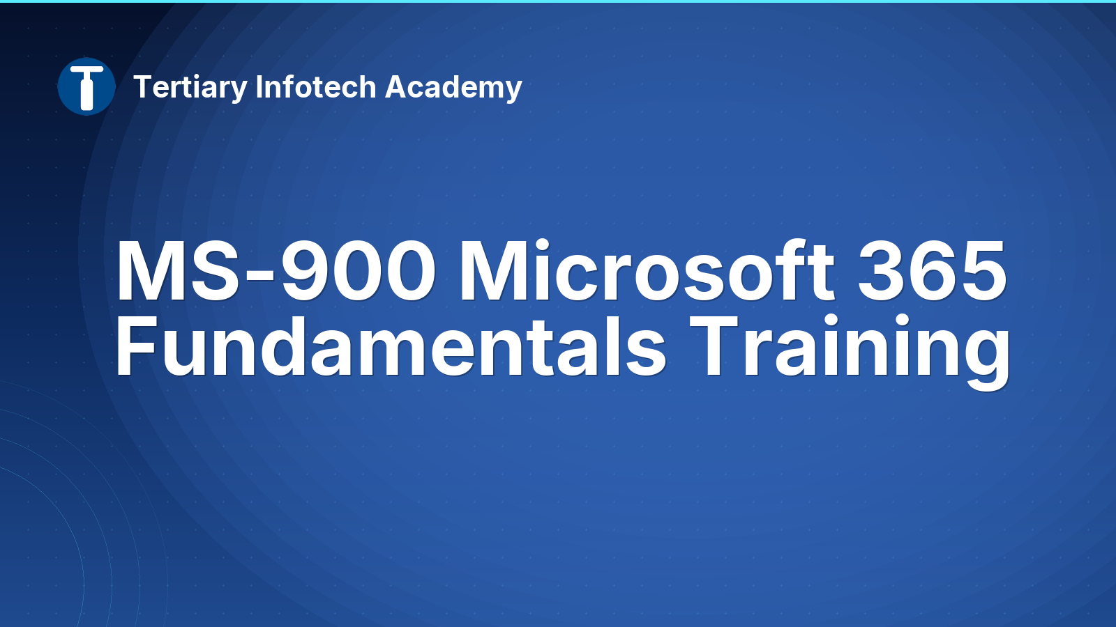 MS-900 Microsoft 365 Fundamentals Training