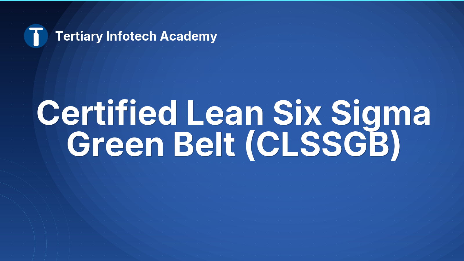 Certified Lean Six Sigma Green Belt (CLSSGB)