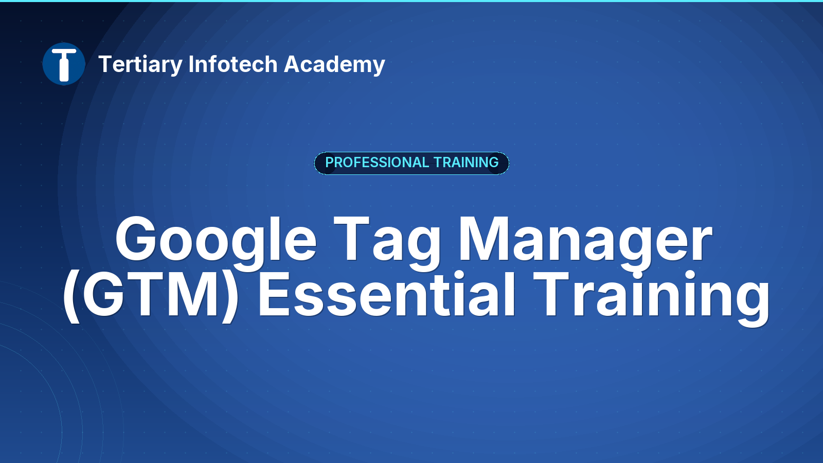 Google Tag Manager (GTM) Essential Training