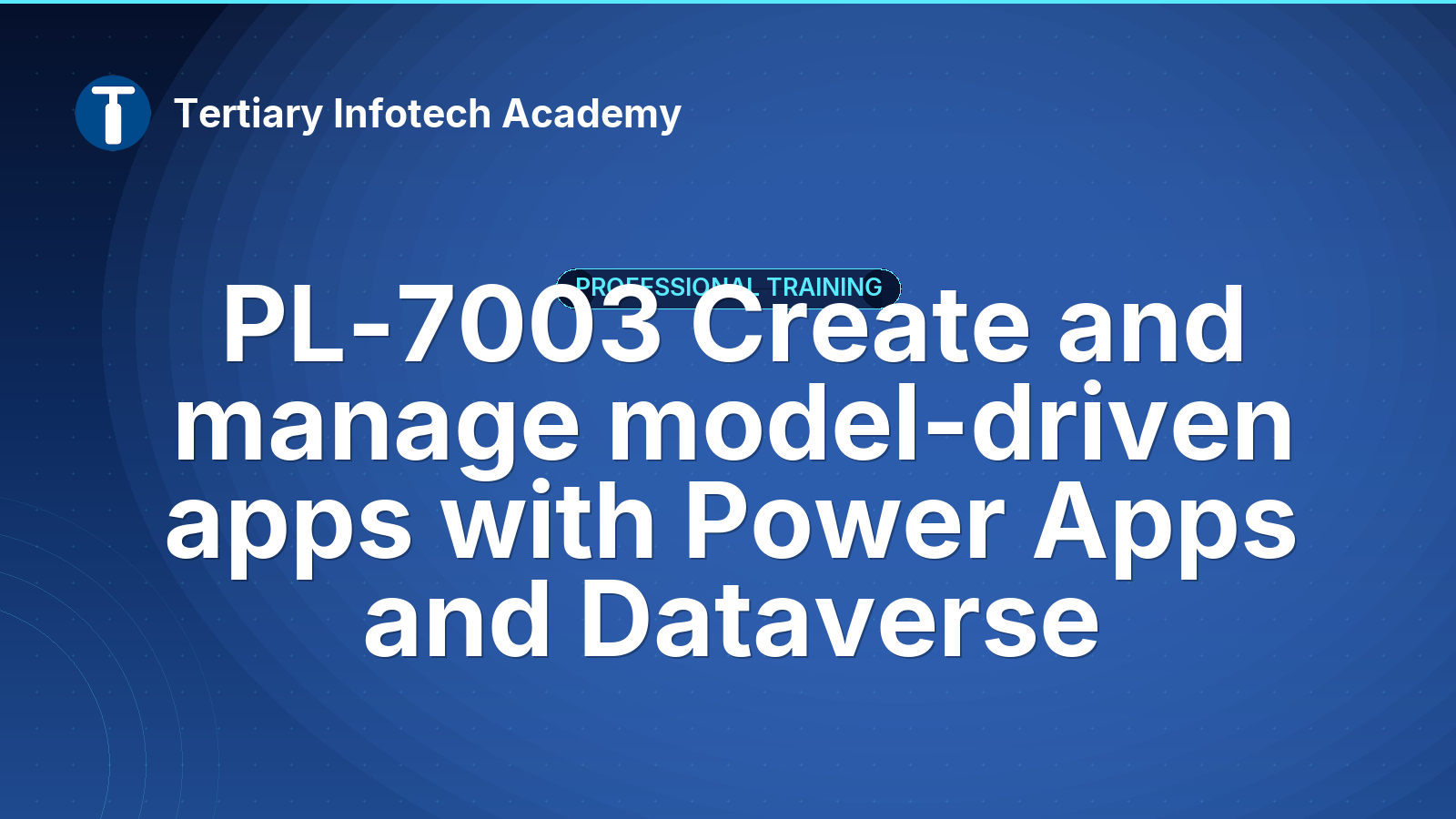 PL-100 Microsoft Power Platform App Maker Exam Prep