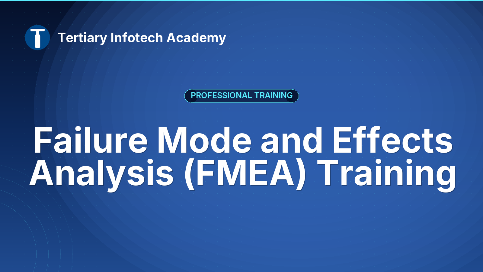 Failure Mode and Effects Analysis (FMEA) Training