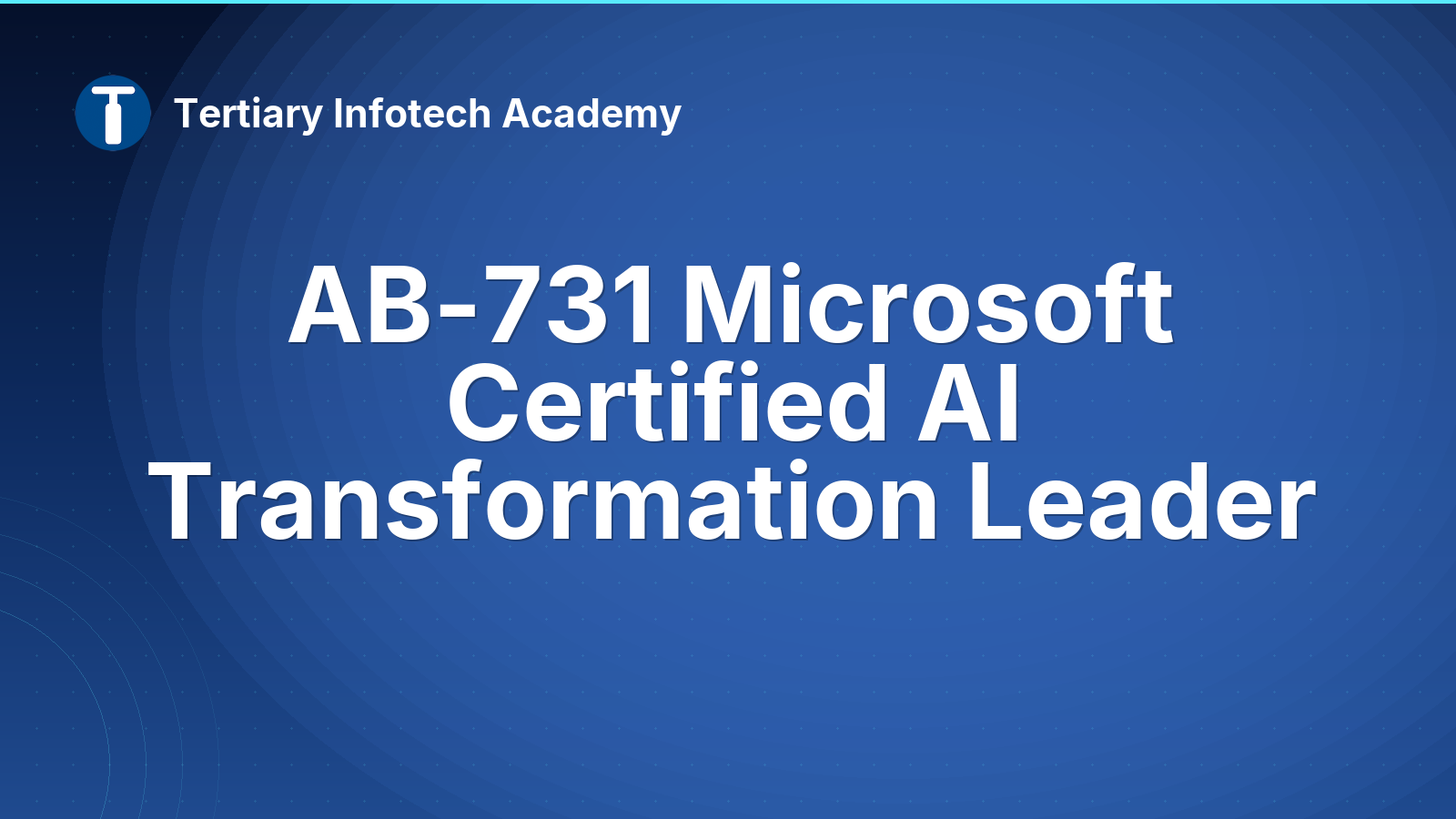 AB-731 Microsoft Certified AI Transformation Leader