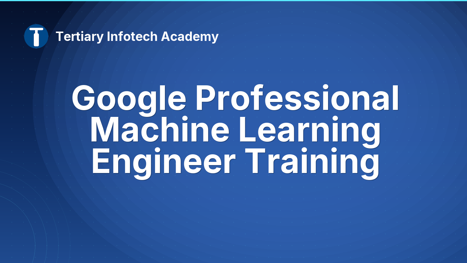 Google Professional Machine Learning Engineer Training