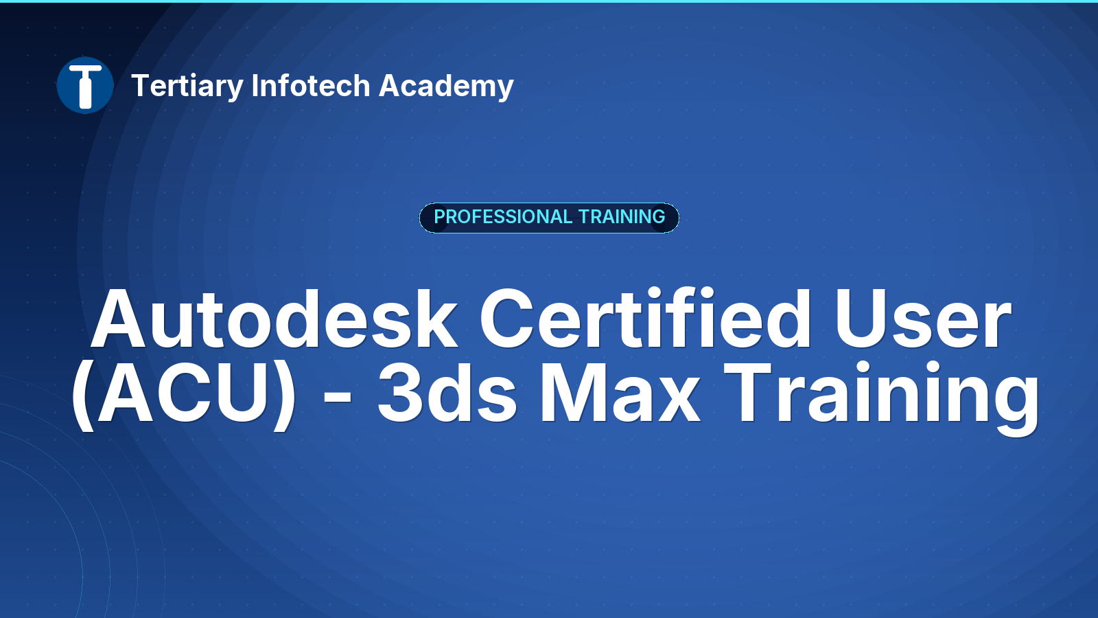 Autodesk Certified User (ACU) - 3ds Max Exam Prep