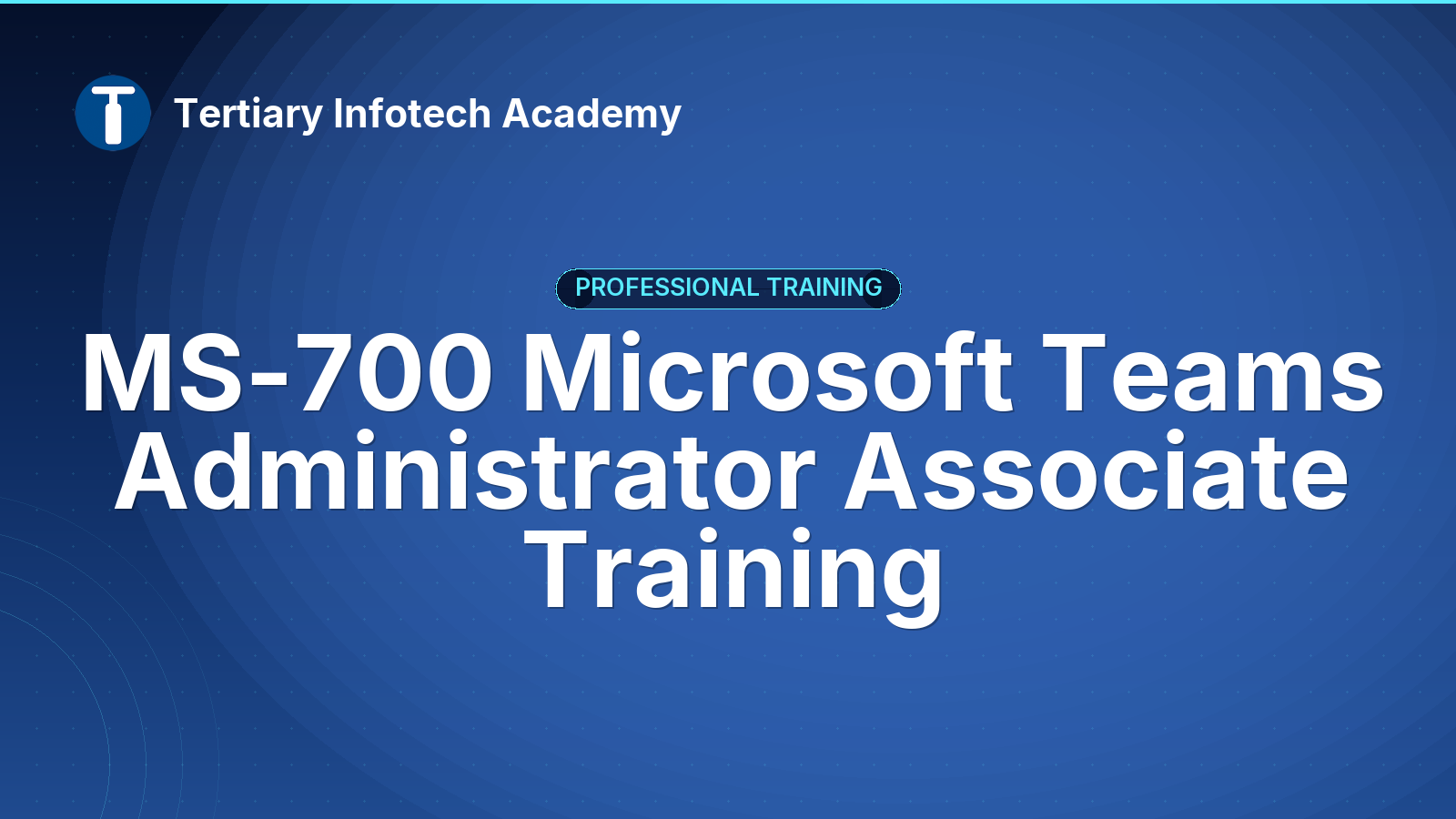 MS-700 Microsoft Teams Administrator Associate Exam Prep