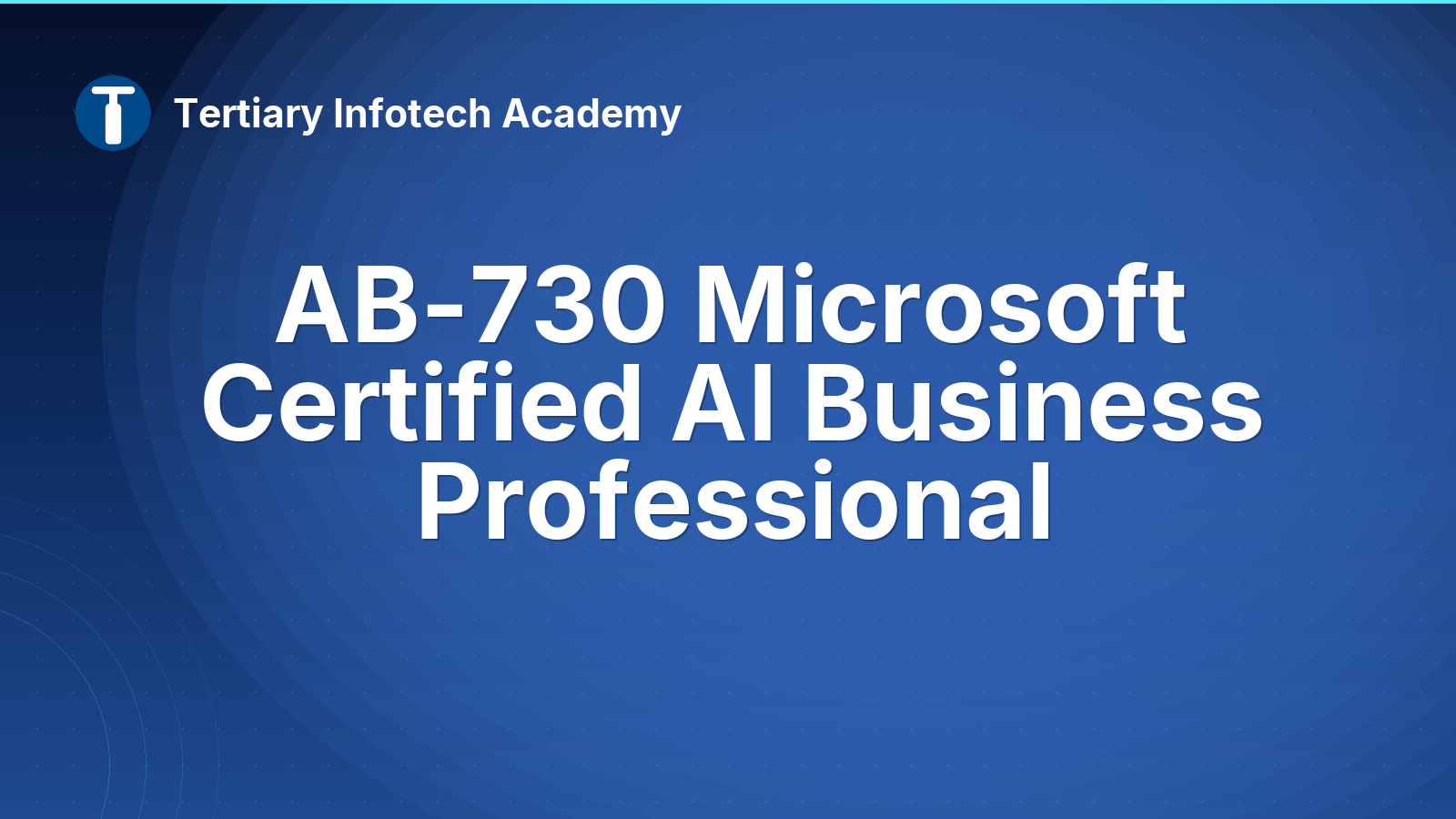 AB-730 Microsoft Certified AI Business Professional