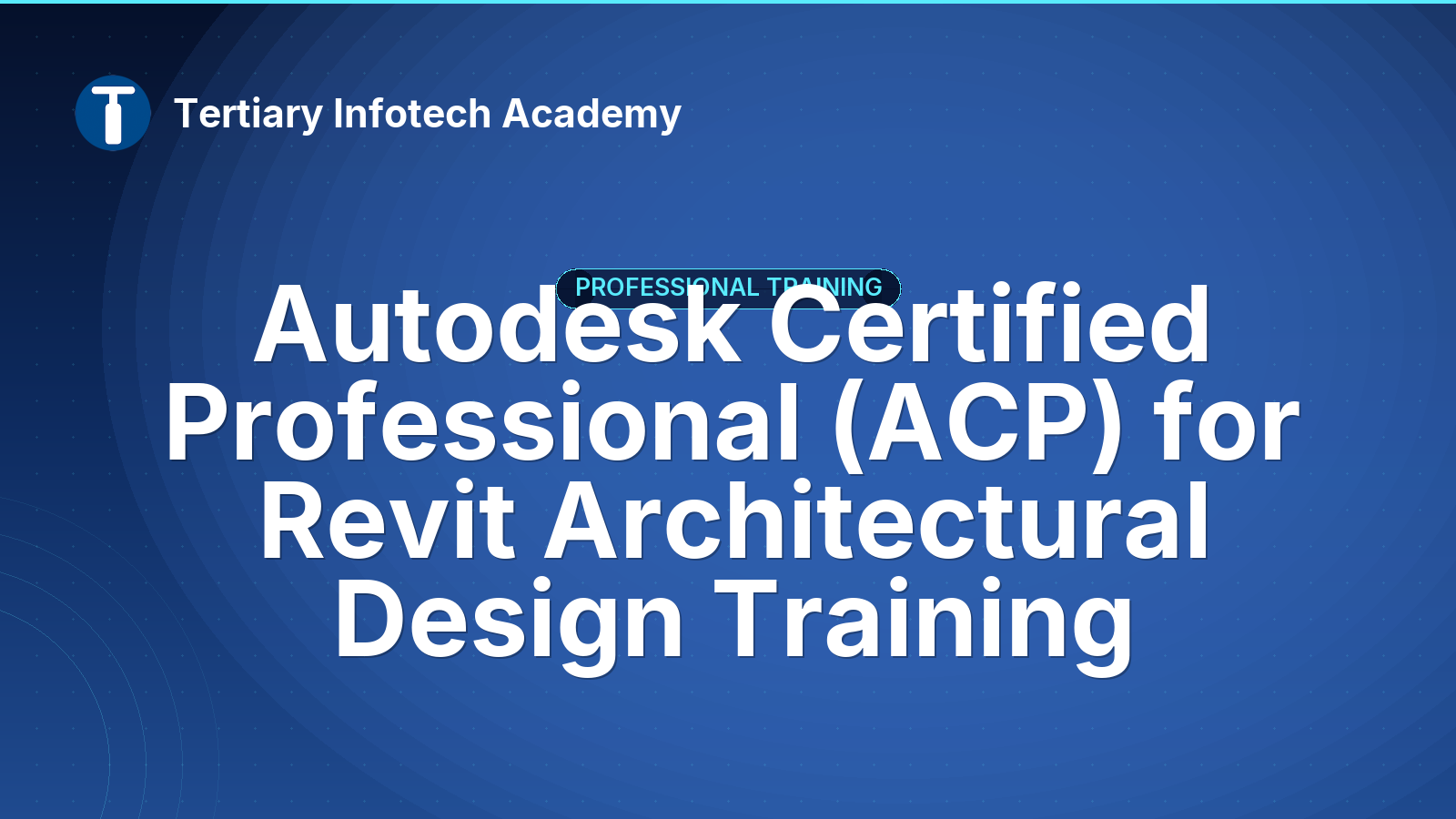 Revit for Architectural Design Professional Certification ACP Prep
