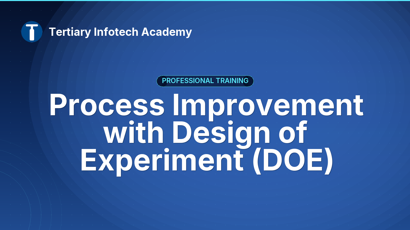 Process Improvement with Design of Experiment (DOE) Course