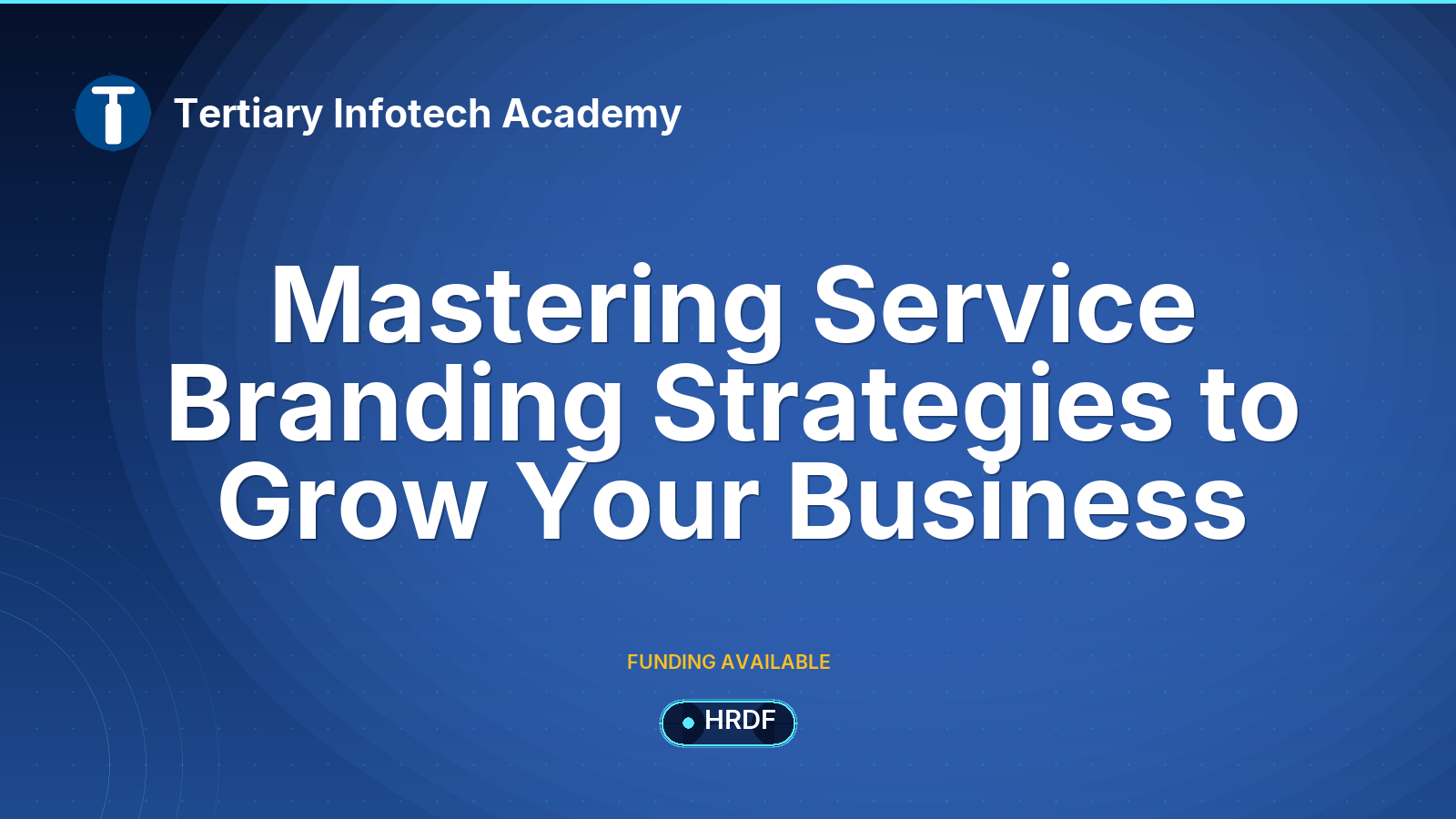 Mastering Service Branding Strategies to Grow Your Business