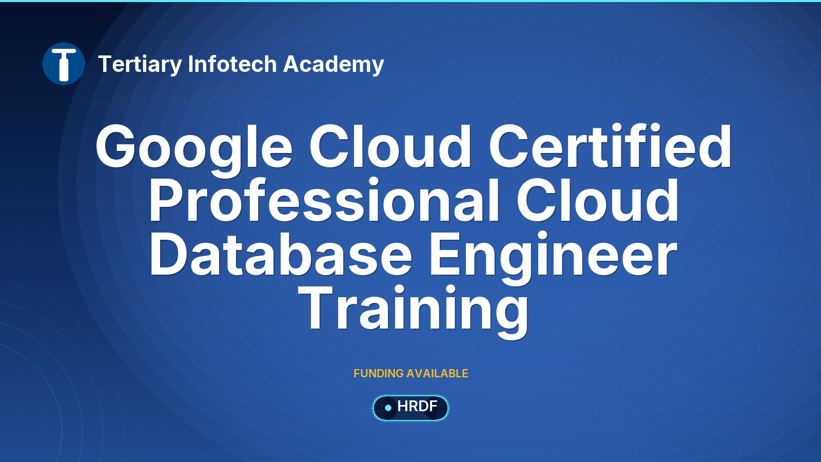 Google Cloud Certified Professional Cloud Database Engineer Training