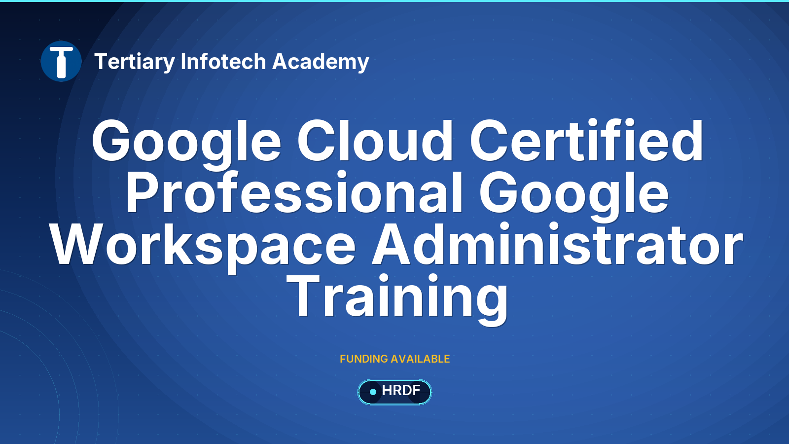 Google Cloud Certified Professional Google Workspace Administrator Training
