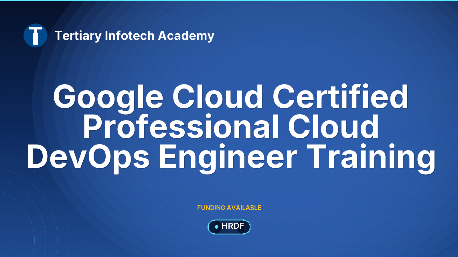 Google Cloud Certified Professional Cloud DevOps Engineer Training