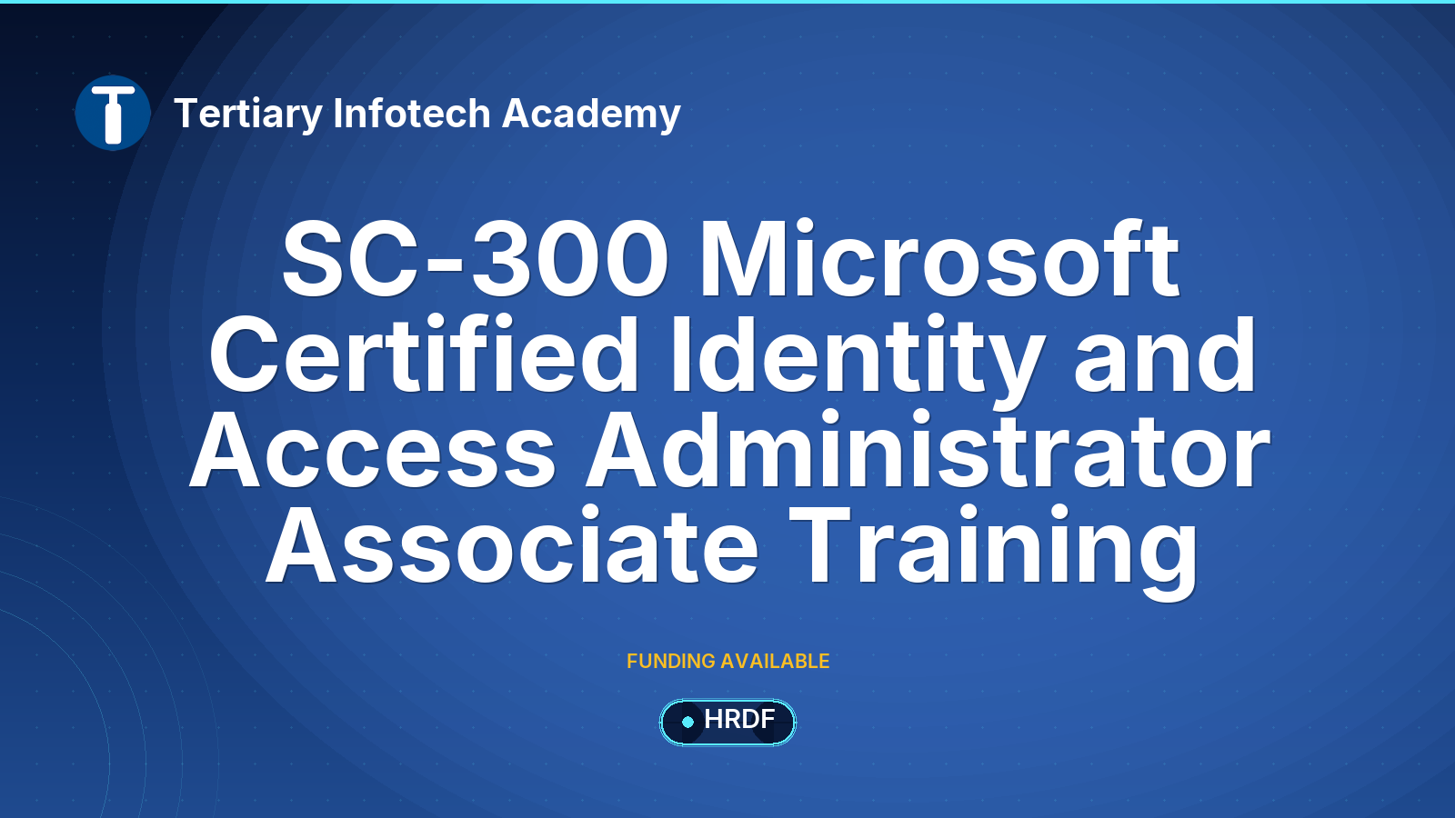 SC-300 Microsoft Certified Identity and Access Administrator Associate Training