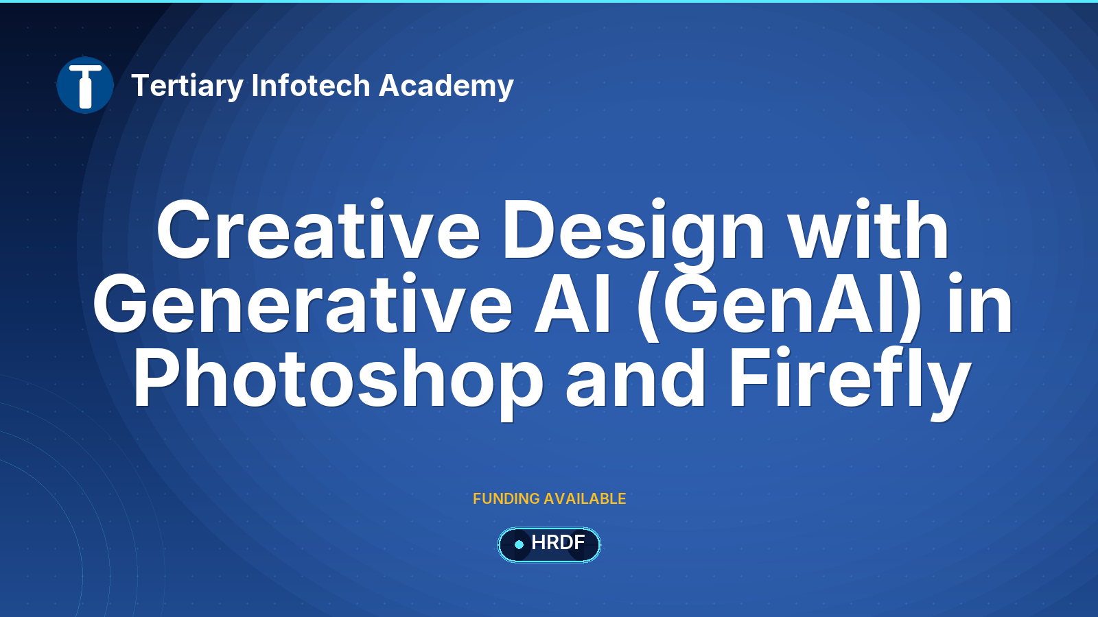 Creative Design with Generative AI (GenAI) in Photoshop and Firefly