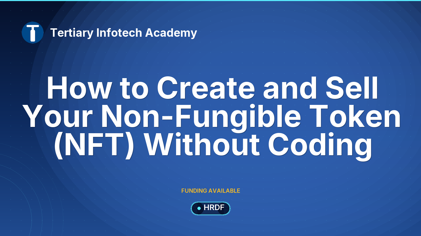 How to Create  and Sell Your Non-Fungible Token (NFT) Without Coding