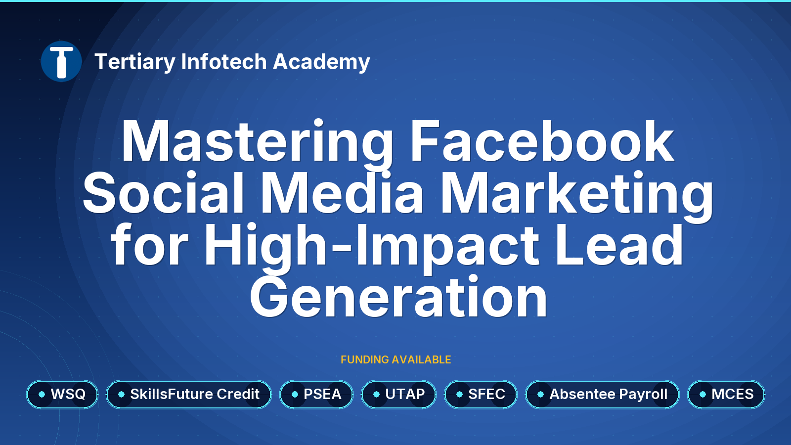 WSQ - Mastering Facebook Social Media Marketing for High-Impact Lead Generation