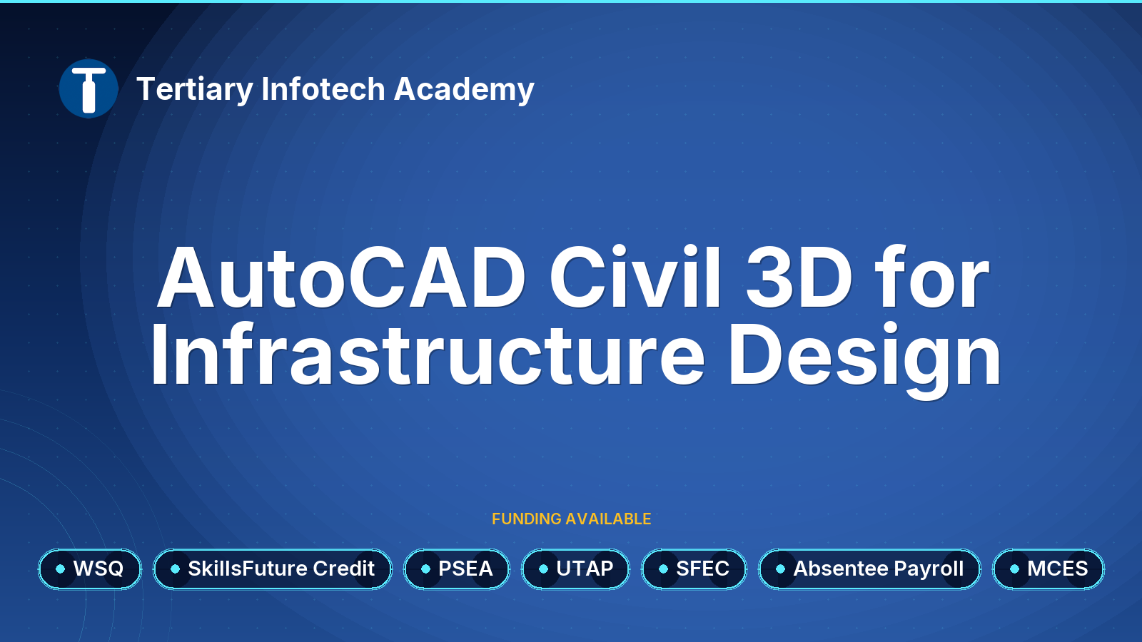 WSQ - AutoCAD Civil 3D for Infrastructure Design