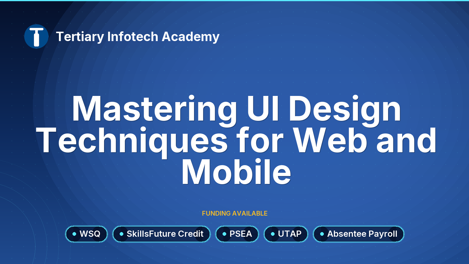 WSQ - Mastering UI Design Techniques for Web and Mobile