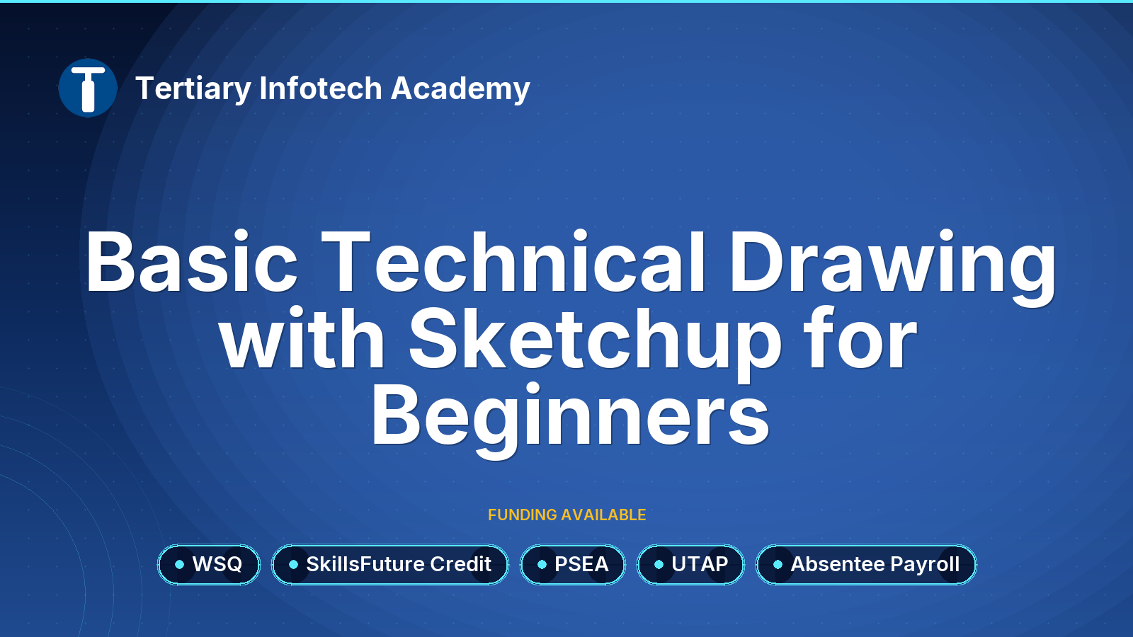 WSQ Basic Technical Drawing with  Sketchup for Beginners