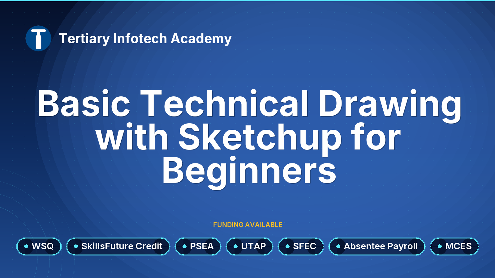 WSQ - Basic Technical Drawing with Sketchup for Beginners
